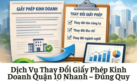 Dịch Vụ Thay Đổi Giấy Phép Kinh Doanh Quận 10