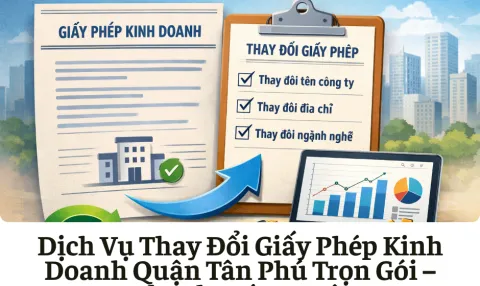 Dịch Vụ Thay Đổi Giấy Phép Kinh Doanh Quận Tân Phú