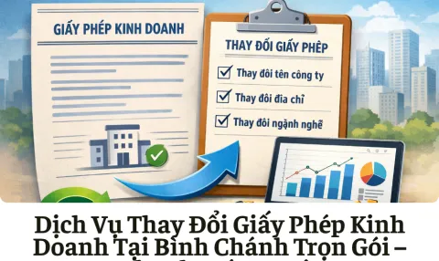 Dịch Vụ Thay Đổi Giấy Phép Kinh Doanh Tại Bình Chánh