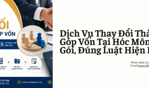 Dịch Vụ Thay Đổi Thành Viên Góp Vốn Tại Hóc Môn