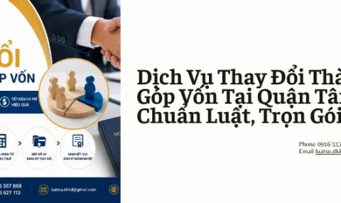 Dịch Vụ Thay Đổi Thành Viên Góp Vốn Tại Quận Tân Phú