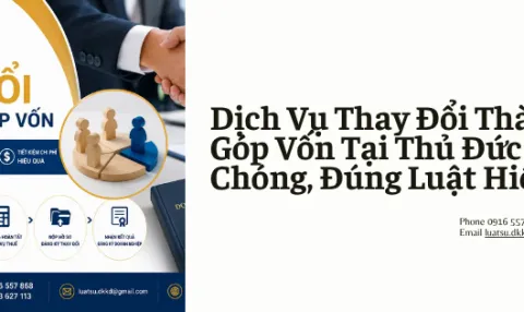 Dịch Vụ Thay Đổi Thành Viên Góp Vốn Tại Thủ Đức