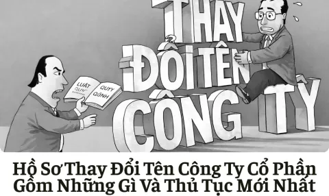 Hồ Sơ Thay Đổi Tên Công Ty Cổ Phần