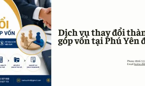 Thay đổi thành viên góp vốn tại Phú Yên